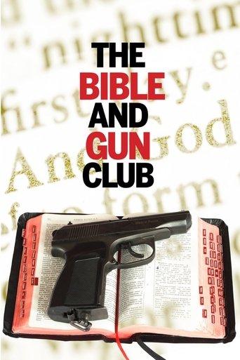 The Bible and Gun Club film afişi