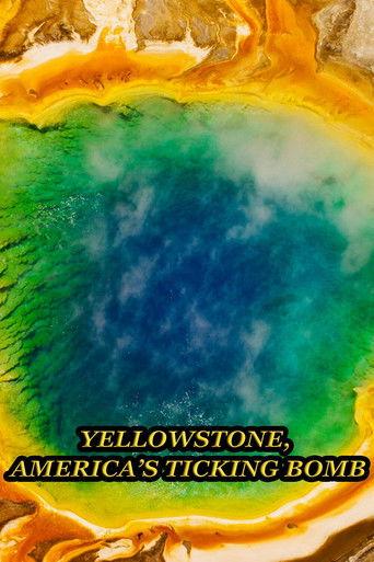 Yellowstone: America's Ticking Bomb film afişi