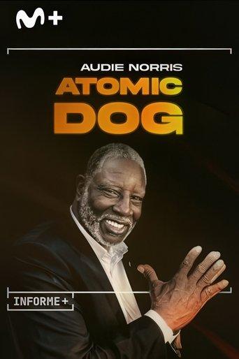 Informe Plus+. Audie Norris. Atomic Dog film afişi