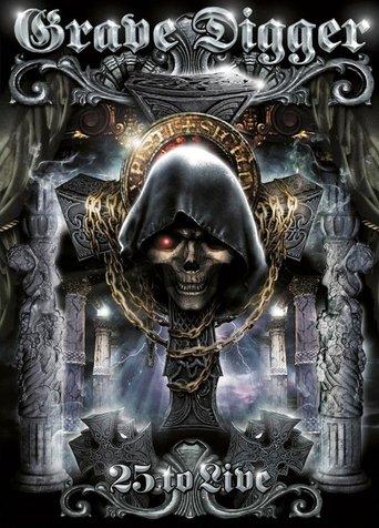Grave Digger - 25 To Live film afişi