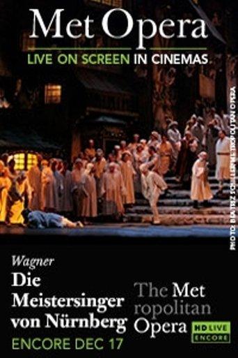 The Metropolitan Opera: The Master-Singers of Nuremberg film afişi