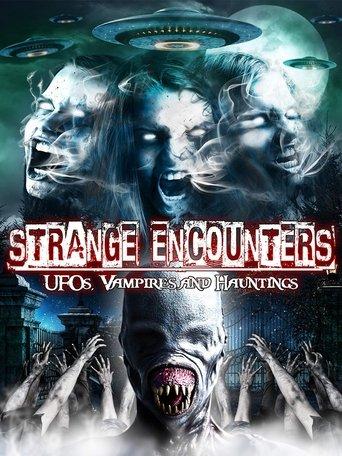 Strange Encounters: Vampires, UFOs and Hauntings film afişi