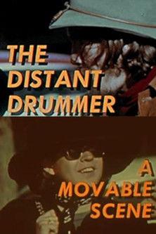 The Distant Drummer: A Movable Scene film afişi