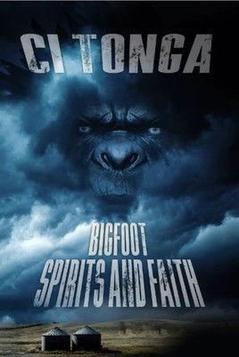 Ci'Tonga: Bigfoot, Spirits and Faith film afişi