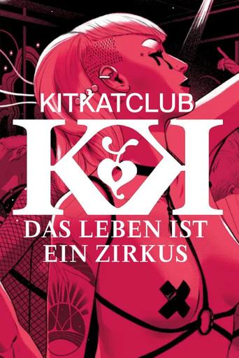 KitKatClub - Das Leben ist ein Zirkus film afişi