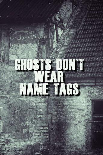 Ghosts Don't Wear Name Tags film afişi