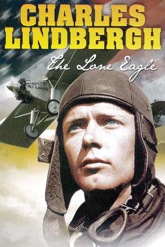 Charles Lindbergh: The Lone Eagle film afişi