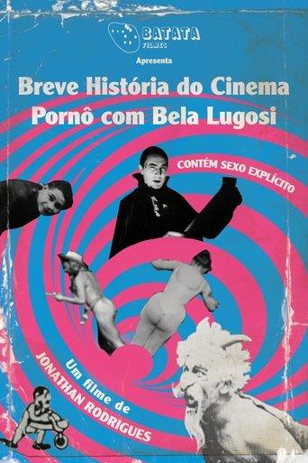 A Brief History of Porn Cinema with Bela Lugosi film afişi
