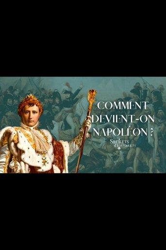 Comment devient-on Napoléon? film afişi