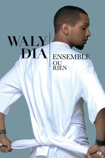 Waly Dia : Ensemble ou rien film afişi