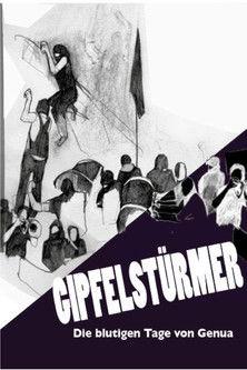 Gipfelstürmer - Die blutigen Tage von Genua film afişi