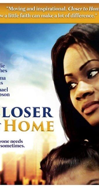 Closer to Home film afişi