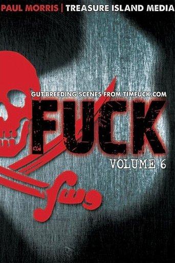 Fuck: Volume 6 film afişi