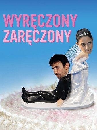 Wyręczony zaręczony film afişi