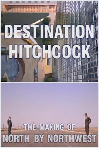 Destination Hitchcock: The Making of 'North by Northwest' film afişi