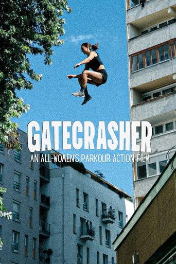 GATECRASHER: An All-Women’s Parkour Action Film film afişi