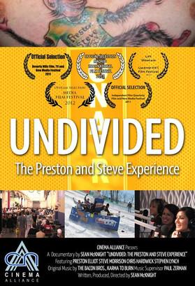 Undivided: The Preston and Steve Experience film afişi