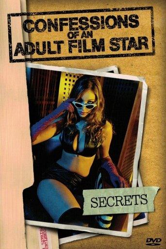 Confessions of an Adult Film Star: Secrets film afişi