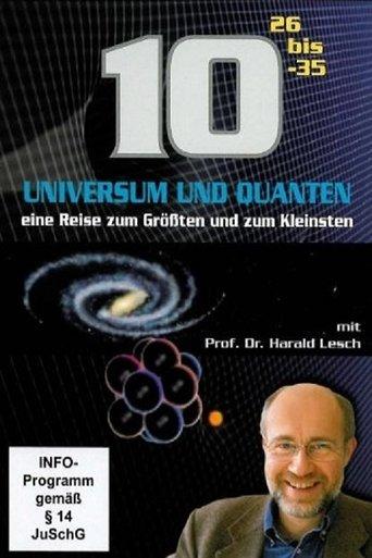 Universum und Quanten - Eine Reise zum Größten und zum Kleinsten film afişi