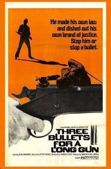 Three Bullets... for a Long Gun film afişi
