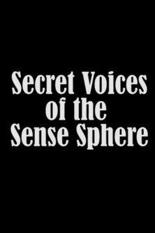 Secret Voices of the Sense Sphere film afişi