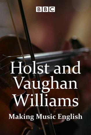 Holst and Vaughan Williams: Making Music English film afişi