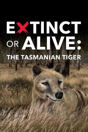 Extinct or Alive: The Tasmanian Tiger film afişi
