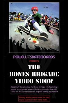 Powell Peralta: The Bones Brigade Video Show film afişi