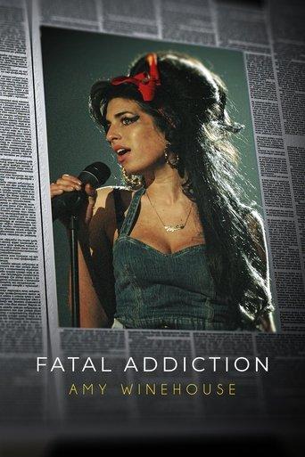 Fatal Addiction: Amy Winehouse film afişi