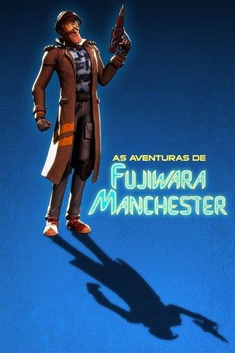 As Aventuras de Fujiwara Manchester dizi afişi