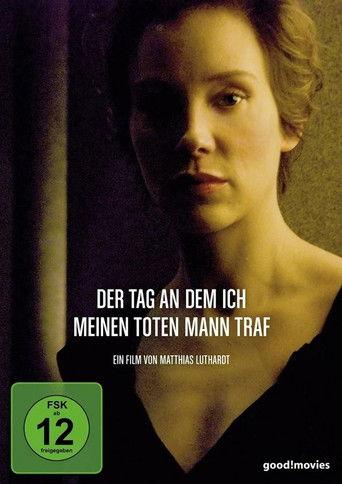 Der Tag, an dem ich meinen toten Mann traf film afişi