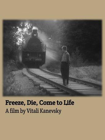 Freeze, Die, Come to Life film afişi