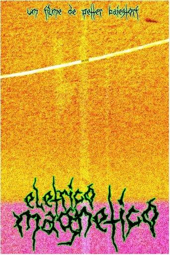Elétrico Magnético film afişi