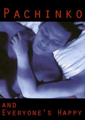 Pachinko & Everyone's Happy film afişi