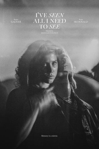 I’ve Seen All I Need to See film afişi