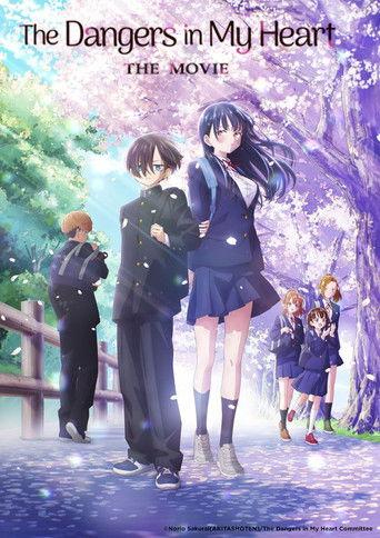 The Dangers in My Heart: The Movie film afişi