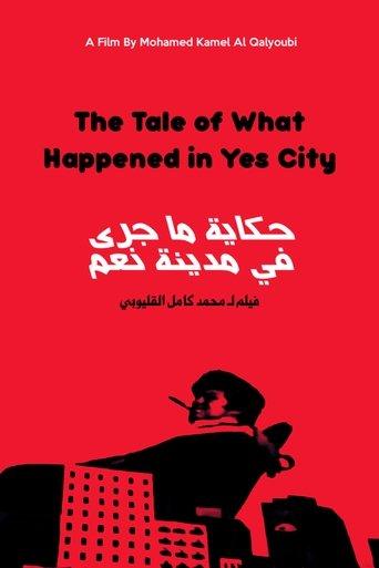 The Tale of What Happened in Yes City film afişi