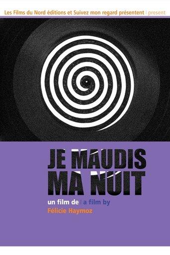 Je maudis ma nuit film afişi