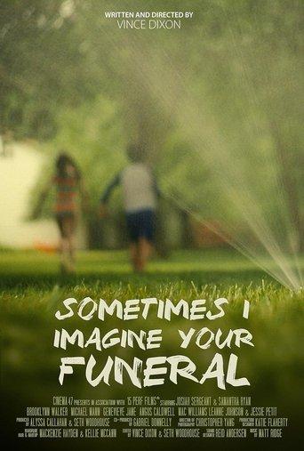 Sometimes I Imagine Your Funeral film afişi