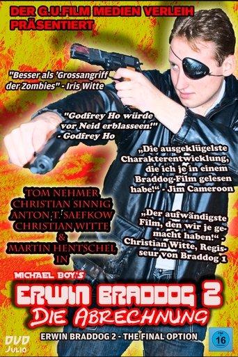 Erwin Braddog 2 - Die Abrechnung film afişi