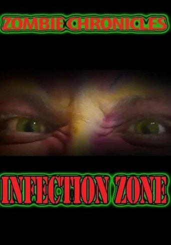 Zombie Chronicles: Infection Zone film afişi