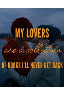 My Lovers are a Collection of Books I’ll Never Get Back film afişi