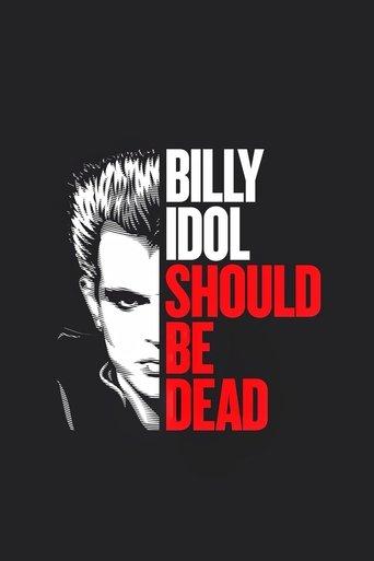 Billy Idol Should Be Dead film afişi