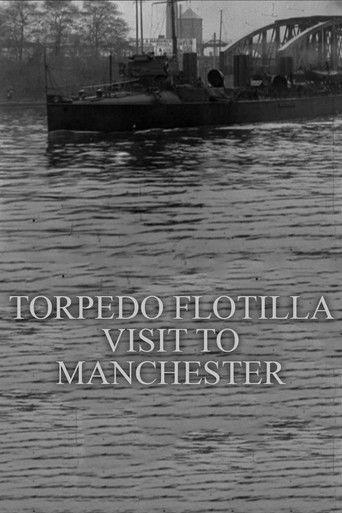 Torpedo Flotilla Visit to Manchester film afişi