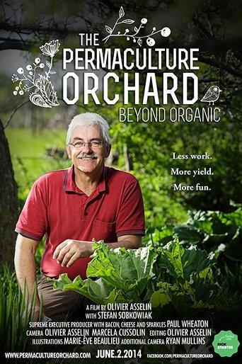 The Permaculture Orchard: Beyond Organic film afişi