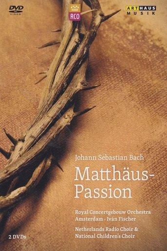 Johann Sebastian Bach: St Matthew Passion (RCO) film afişi