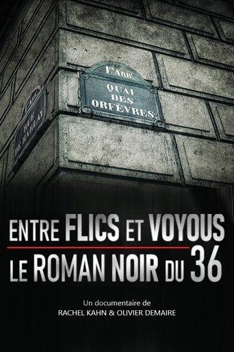 Entre flics et voyous, le roman noir du 36 film afişi