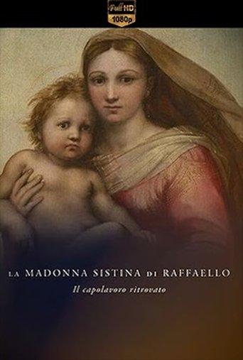 La Madonna Sistina di Raffaello - Il capolavoro ritrovato film afişi