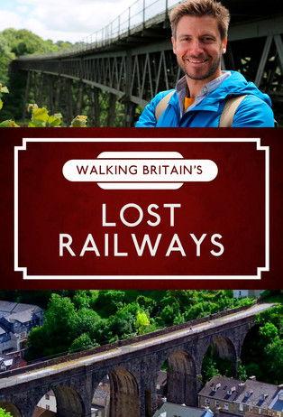 Walking Britain's Lost Railways dizi afişi