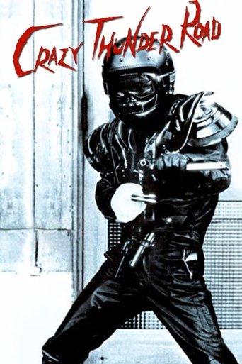 Crazy Thunder Road film afişi